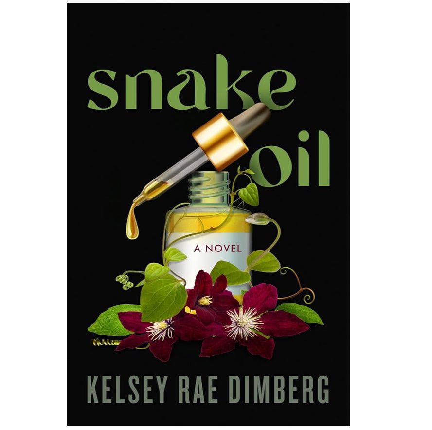 Snake Oil - Kelsey Rae Dimberg