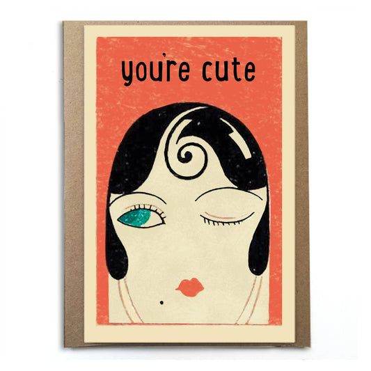 You're Cute; Vintage Card of Woman Winking; Cute Card; Unique Vintage Image; Sassy Wink; Card for Her; Flirty Card; Card for Him